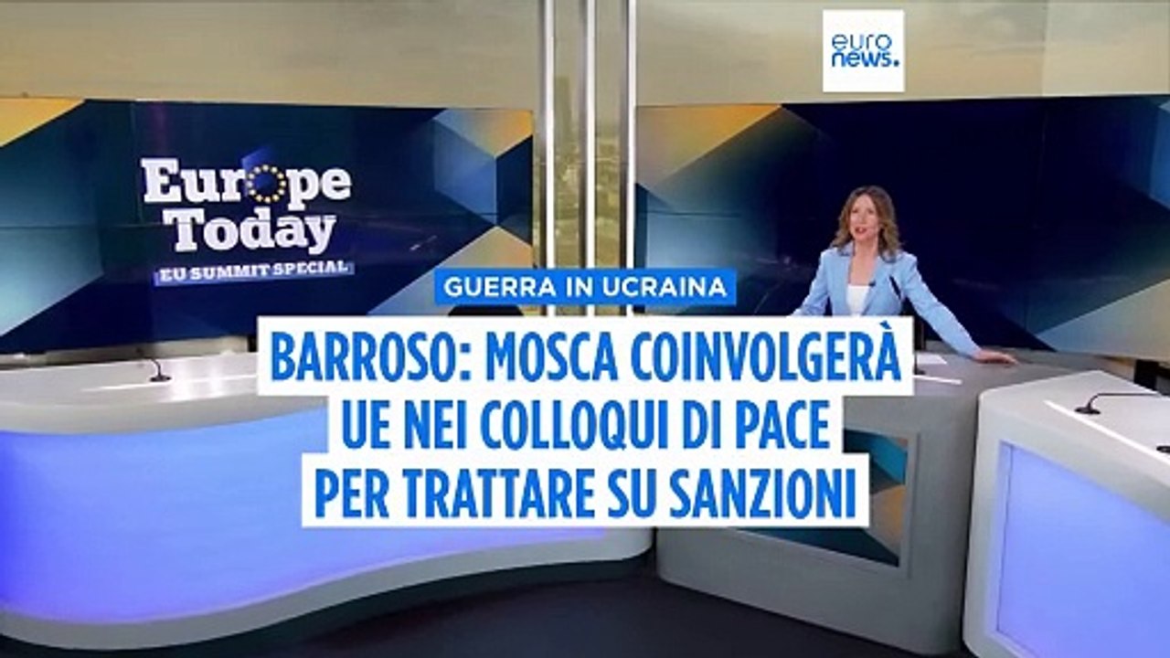 Barroso a Euronews: la Russia vorrà coinvolgere Ue nei colloqui di pace per trattare sulle sanzioni