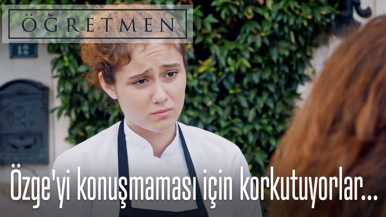 Özge'yi konuşmaması için korkutuyorlar...