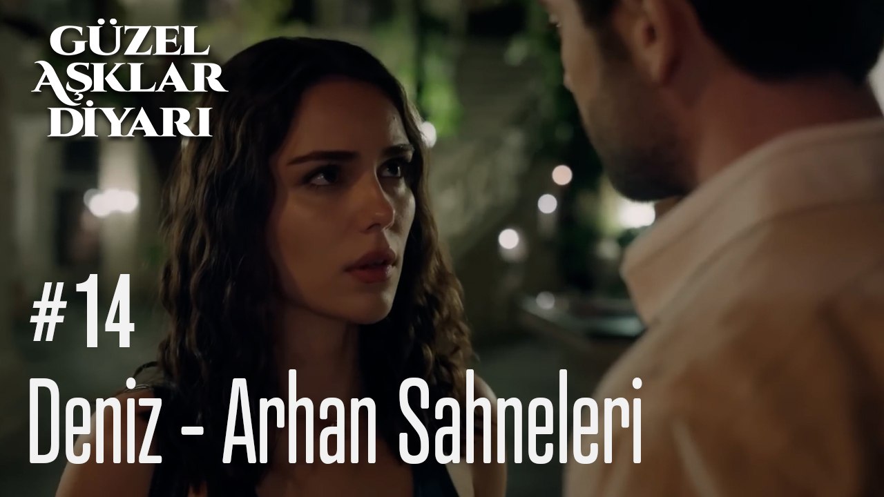 Deniz - Arhan Sahneleri - Güzel Aşklar Diyarı