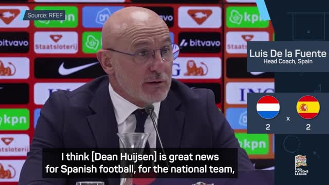 De la Fuente hails 'extraordinary' Huijsen