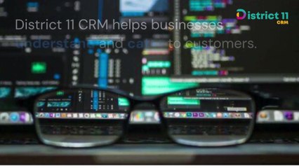 Boost Customer Loyalty with District 11 CRM