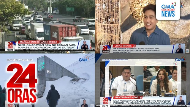 24 Oras: (Part 3) Daloy ng trapiko sa NLEX, nananatiling mabigat; may binuksan nang zipper lane; mga kuwestiyonableng post ng 10 socmed personality, inusisa sa pagdinig ng Kamara; Jak, grateful dahil malapit nang matapos ang kaniyang dream home, atbp.