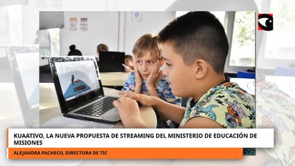 Kuaativo, la nueva propuesta de streaming del Ministerio de Educación de Misiones
