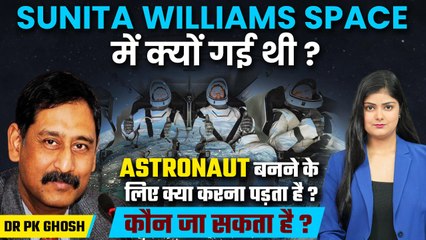 Sunita Williams Return To Earth:SpaceX Dragon,NASA Mission, Boeing Starliner Details,By Dr P K Ghosh