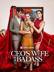 The CEO 's Wife Is A Badass - Full