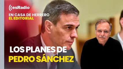 Editorial Luis Herrero: El Gobierno ya no descarta agotar la legislatura sin sacar ni un solo Presupuesto