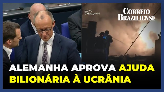 Alemanha aprova nova ajuda bilionária à Ucrânia e plano de investimentos do futuro chanceler