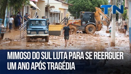 Mimoso do Sul luta para se reerguer um ano após tragédia