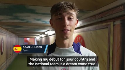 Representing Spain is a 'dream come true' - Huijsen