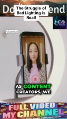 The Struggle of Bad Lighting is Real!