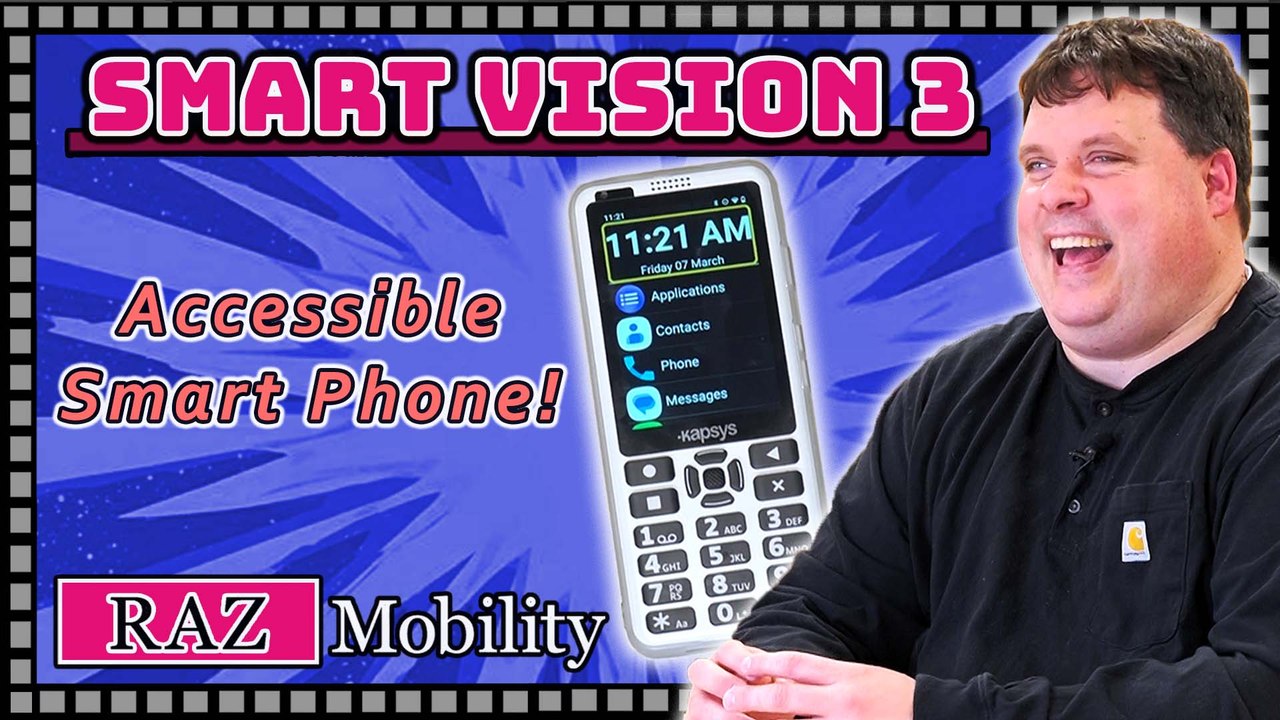 Reviewing the Smart Vision 3, An Accessible Smartphone by Raz Mobility!