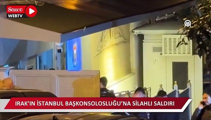 Irak'ın İstanbul Başkonsolosluğu'na uzun namlulu silahla saldırı