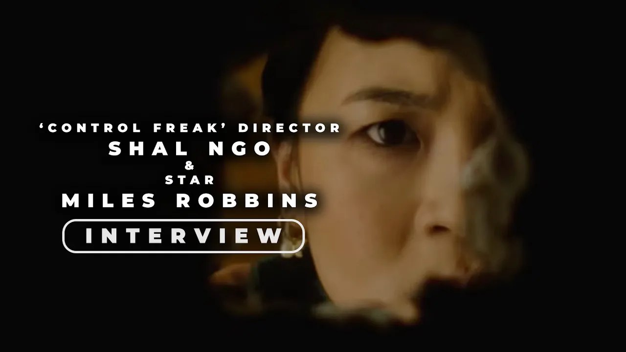 'Control Freak' Actor Miles Robbins On Working With Kelly Marie Tran