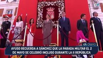 Ayuso recuerda a Sánchez que la parada militar el 2 de Mayo se celebró incluso durante la II República