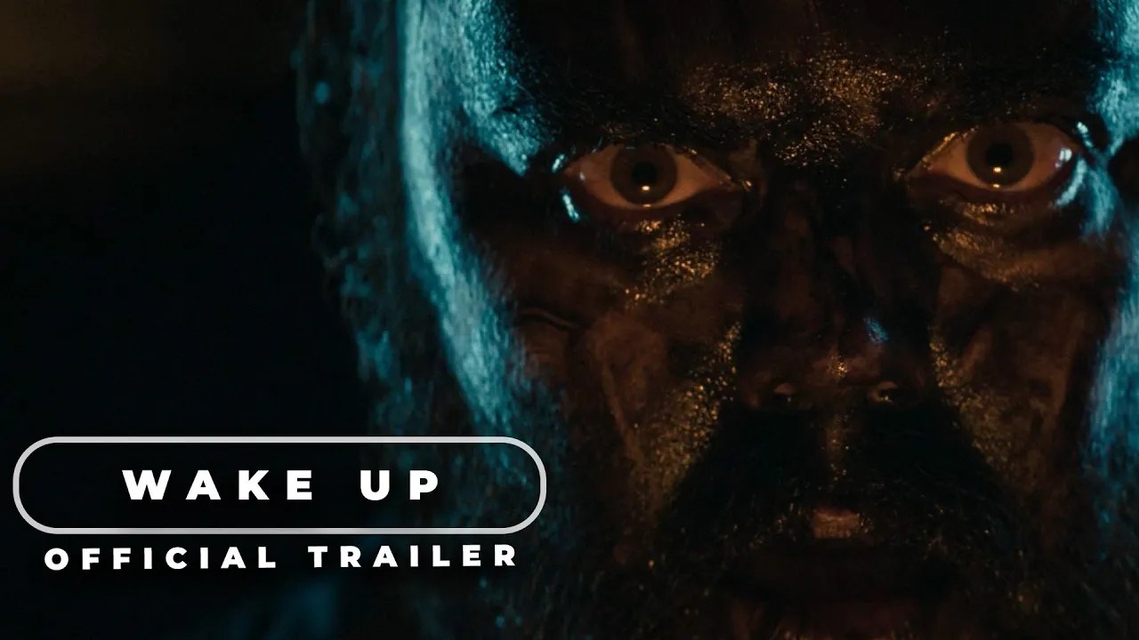 'Wake Up' Official Trailer