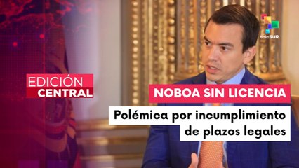 Pdte. Noboa no pidió licencia para iniciar su campaña presidencial