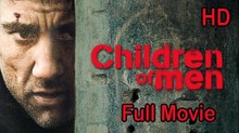 Children of Men (2006) Full Movie HD