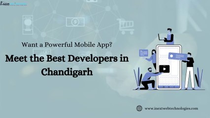 Want a Powerful Mobile App Meet the Best Developers in Chandigarh