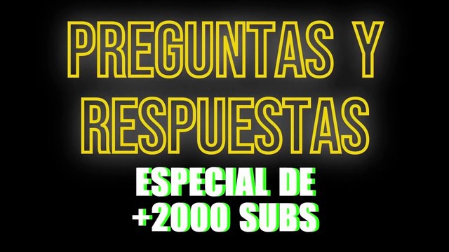 ¡El Especial de +2000 Suscriptores! - Preguntas y Respuestas (Loquendo)