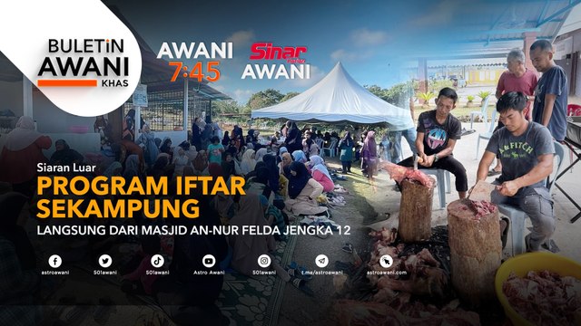 Buletin AWANI Khas: Program Iftar Sekampung di Felda Jengka 12