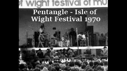 Pentangle - bootleg Isle of Wight 08-30-1970