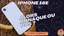 IPHONE 16e TEST COMPLET : Avais-je tort ou raison ?