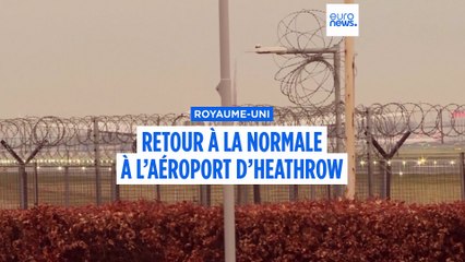Retour à la normale à l’aéroport d’Heathrow, à Londres