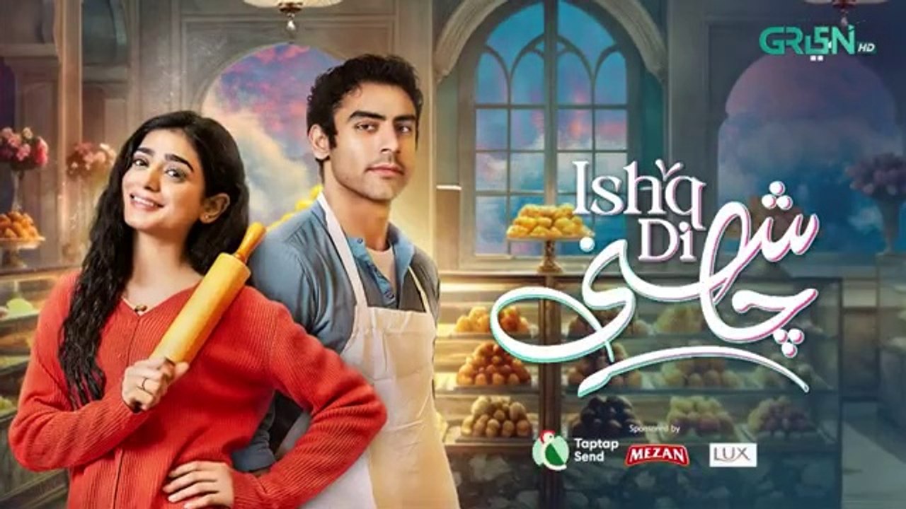 Ishq Di Chashni Ep 22 (Subtitle) 22nd March 2025 (Sehar Khan, Khushhal Khan) - Mezan,Taptap Send,Lux