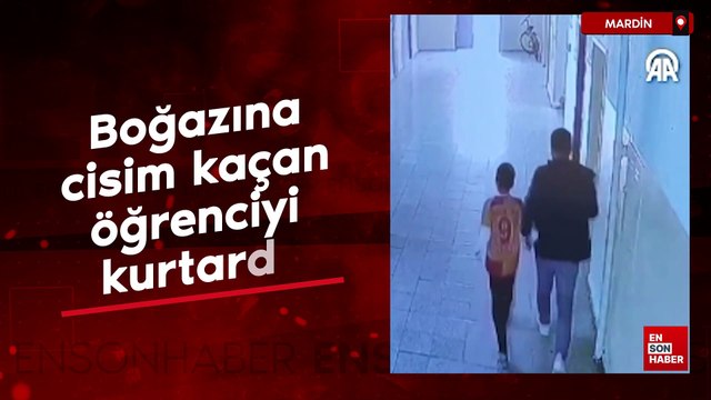 Mardin'de boğazına cisim kaçan öğrenciyi müdür yardımcısı kurtardı