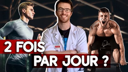 S'ENTRAÎNER 2 FOIS PAR JOUR : IMPOSSIBLE ? (un médecin répond)