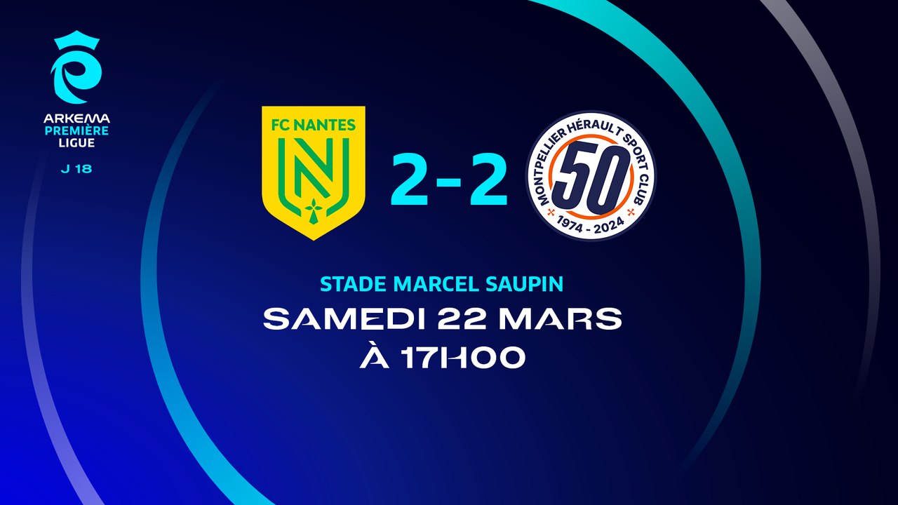 J18 I FC Nantes - Montpellier HSC (2-2)