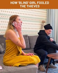 How blind girl fooled the thieves