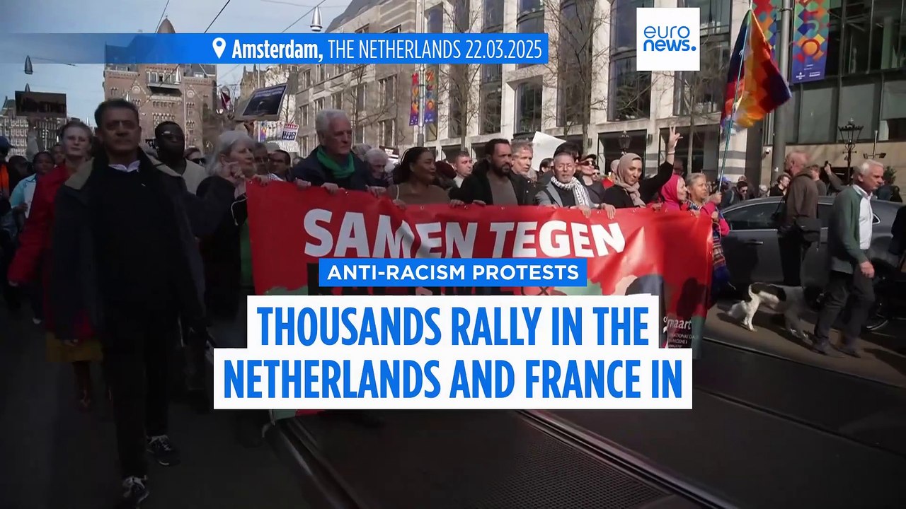 Thousands protest racism, rise of the right in the Netherlands, France