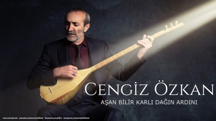 Cengiz Özkan - Aşan Bilir Karlı Dağın Ardını