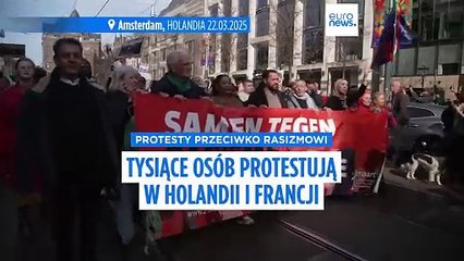Tysiące osób protestuje przeciwko rasizmowi i wzrostowi prawicy w Holandii i Francji