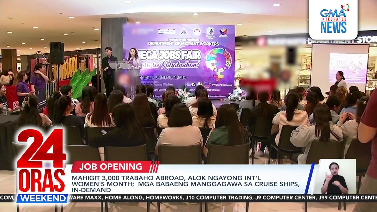 Mahigit 3,000 trabaho abroad, alok ngayong Int'l Women's Month; mga babaeng manggagawa sa cruise ships, in-demand | 24 Oras Weekend