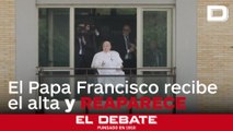 Francisco recibe el alta y reaparece desde el Gemelli: «He experimentado la paciencia del Señor en estos días»