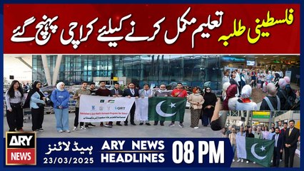 Palestinian Students Reach Karachi for Education | ARY News 8 PM Headlines | 23rd March 2025