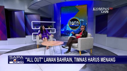 [FULL] Blak-blakan Pengamat Bola Soal Peluang Timnas Kalahkan Bahrain-Evaluasi Lawan Australia