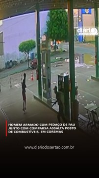 Homem armado com pedaço de pau junto com comparsa assaltam posto de combustível, em Coremas