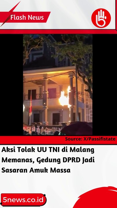 Aksi Tolak UU TNI di Malang Memanas, Gedung DPRD Jadi Sasaran Amuk Massa