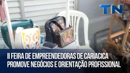 II Feira de Empreendedoras de Cariacica promove negócios e orientação profissional
