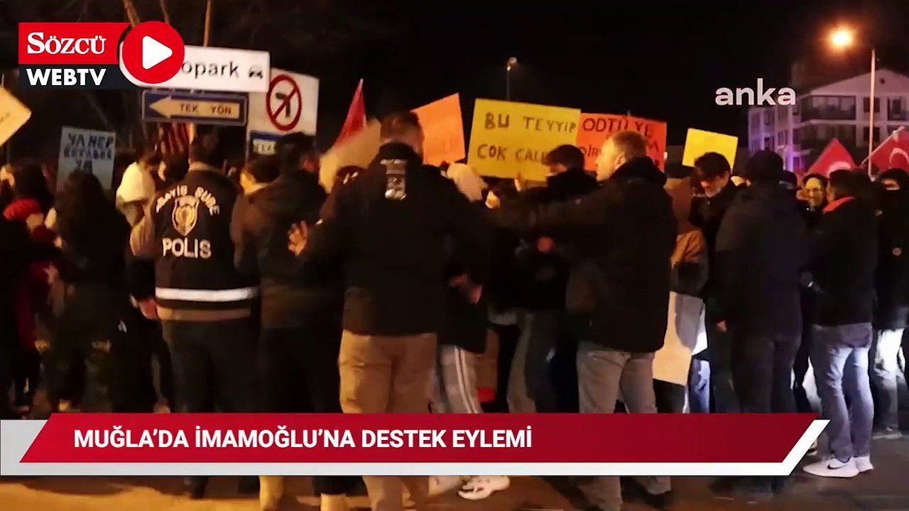 Muğla'da Ekrem İmamoğlu'na destek eylemleri... 5 öğrenci gözaltına alındı