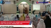 ORNAMEN KALIGRAFI HIASI MASJID DARURROHMAN PURI CITRA JELANG LEBARAN IDUL FITRI
