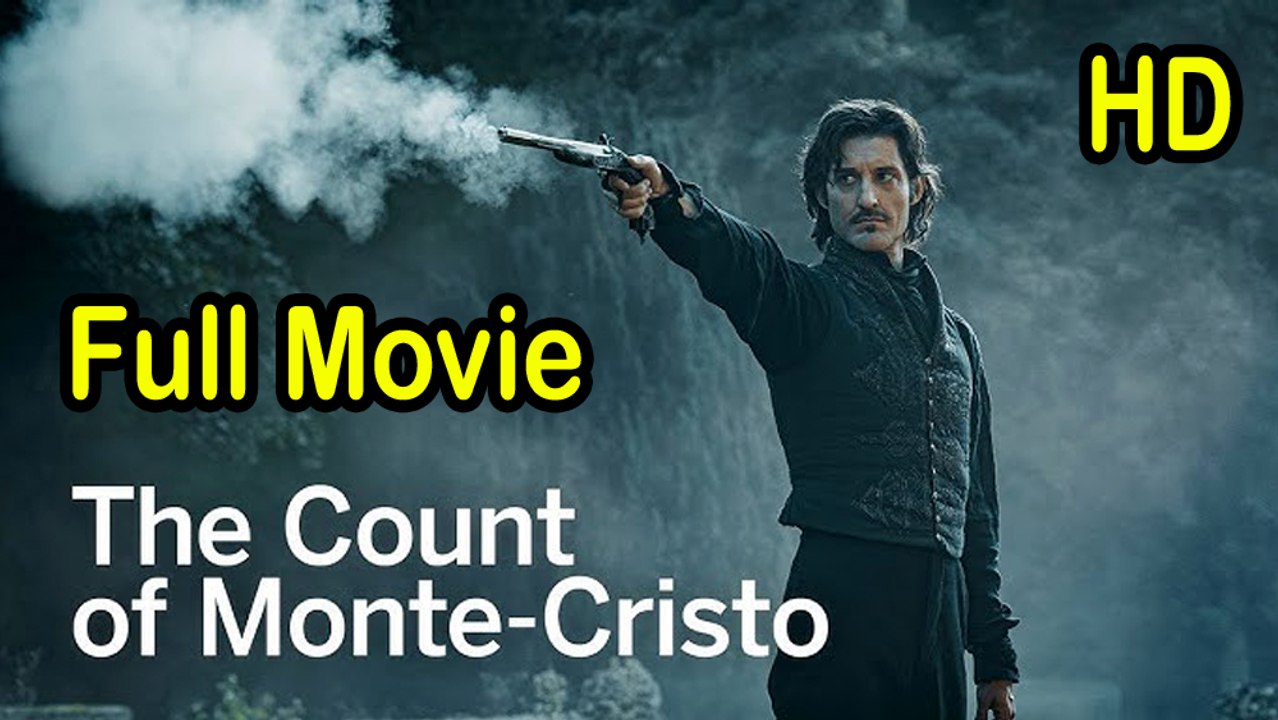 The Count of Monte Cristo (2002) Full Movie HD