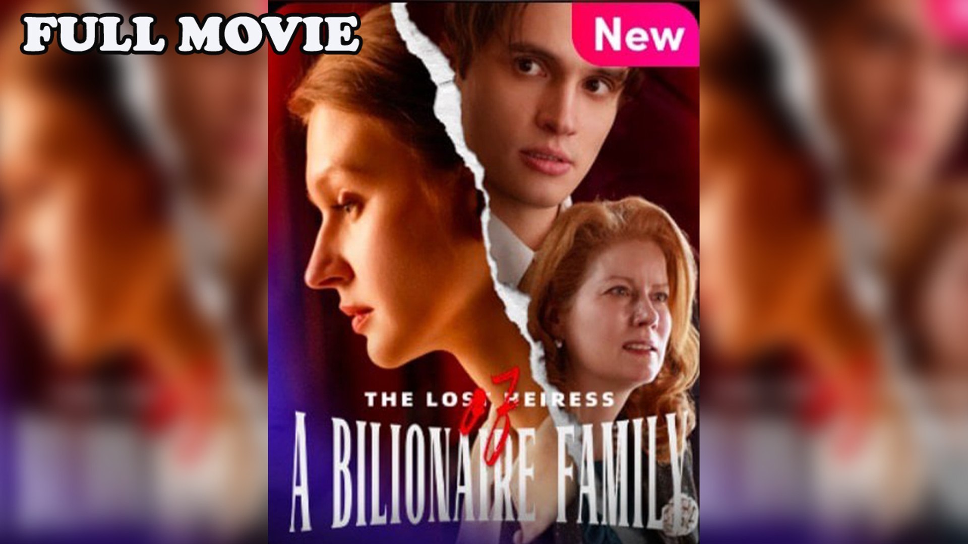 The Lost Heiress of A Billionare Family - FULL MOVIES ENGLISH SUB (FULL HD)