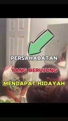 Persahabatan Yang Berujung Mendapatkan Hidayah