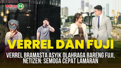 Verrel Bramasta Asyik Olahraga Bareng Fuji, Netizen: Semoga Cepat Lamaran