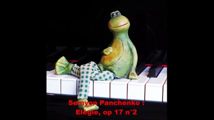 Semyon Panchenko : Elégie, op 17 n°2