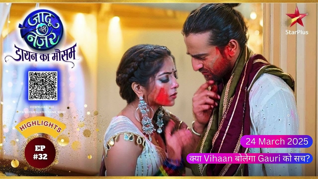 क्या Vihaan बोलेगा Gauri को सच | Jaadu Teri Nazar - Dayan Ka Mausam | Starplus | TV Serial | Hindi serial | TV Show | Trending | Viral